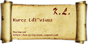 Kurcz Líviusz névjegykártya